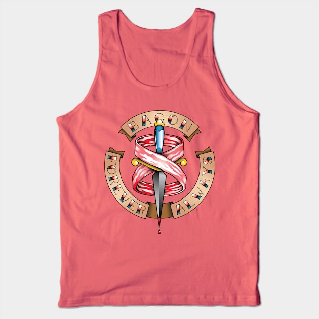 Bacon: Forever & Always Tank Top by tomburns